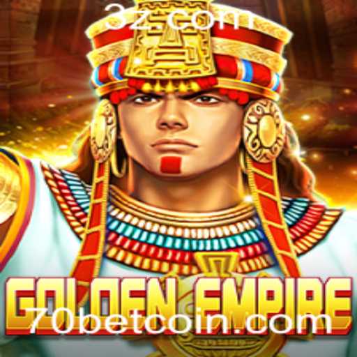GoldenEmpire: Descubra o Fascinante Mundo do Jogo e o Conceito de '70 Bet'