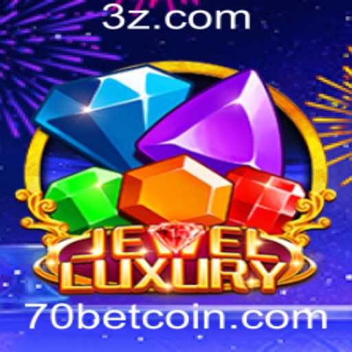 JewelLuxury: Descubra o Mundo Brilhante do Jogo e Aposte Inteligentemente com 70 Bet